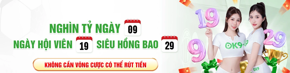 Siêu bão lì xì ngày 9, 19, 29 tại OK9 nhận hồng bao cực đã